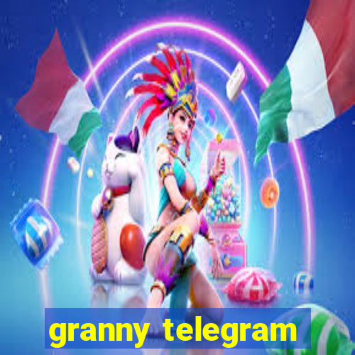 granny telegram